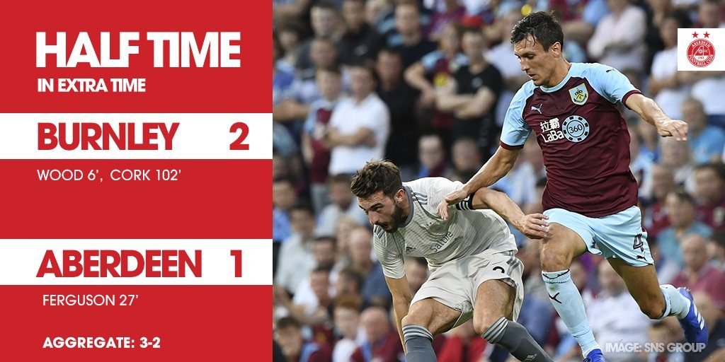 @AberdeenFC -ET HT'| BUR 2-1 ABE #DonsLIVE Jack Cork's header has Burnley ahead in extra time.