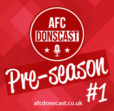 AFC DONScast Pre-season