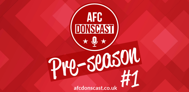 AFC DONScast Pre-season