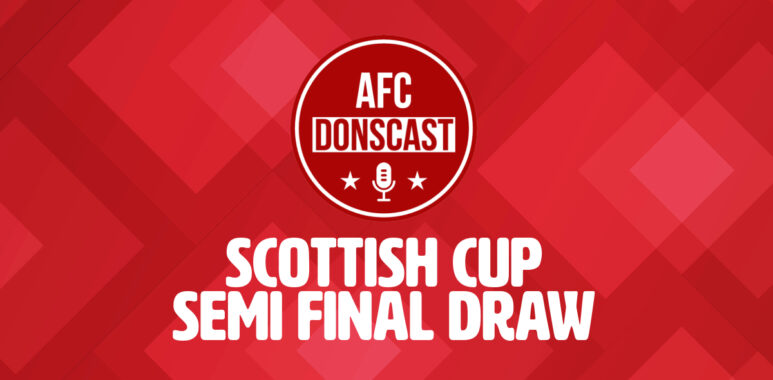 Scottish Cup Semi Final Draw