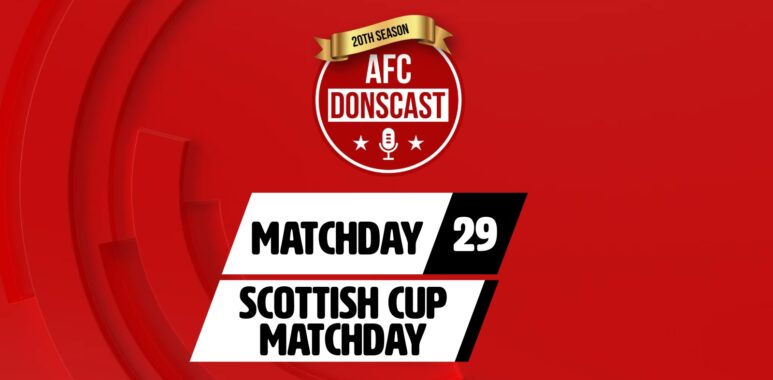 AFC DONScast - Matchday 29 - Celtic