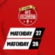 Matchday 27 and Matchday 28